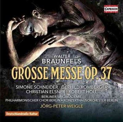 Jorg - Peter Weigle - Braunfels: Grosse Messe Op 37 (CD)
