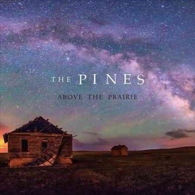Pines - Above The Prairie (CD)