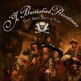 Ye Banished Privatee - First Night Back In Port (CD)
