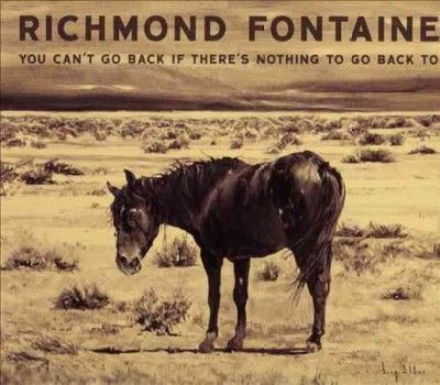 Richmond Fontaine - You Can't Go Back If There Is Nothing (CD)
