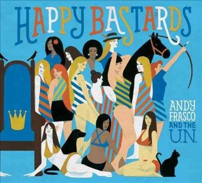 Andy &amp; The U Frasco - Happy Bastards (CD)