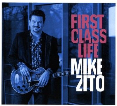 Mike Zito - First Class Life (CD)