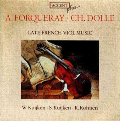 Forqueray/Dolle: Late French Viol Music (CD / Album)
