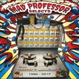 Mad Profesor Selects 1980-2015 (Vinyl / 12" Album)