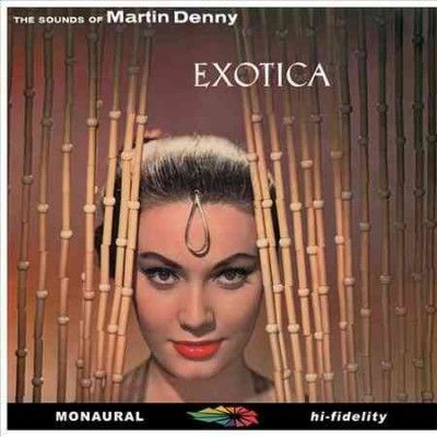 Martin Denny - Exotica (Vinyl)