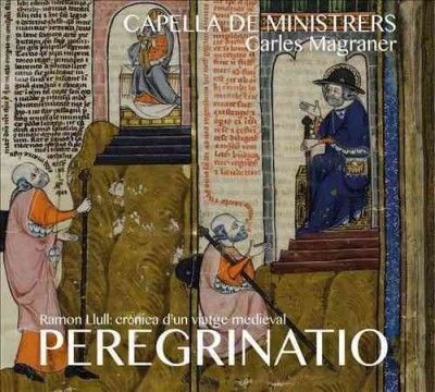 Capella De Ministrers: Peregrinatio (CD / Album)