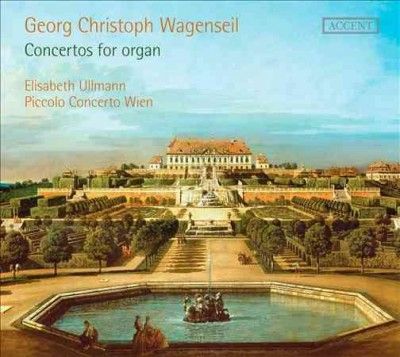 Georg Christoph Wagenseil: Concertos for Organ (CD / Album)