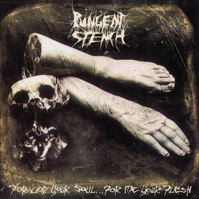 Pungent Stench - For God Your Soul For Me Your Flesh (CD)