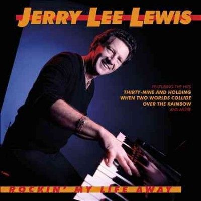 Jerry Lee Lewis - Rockin My Life Away (CD)