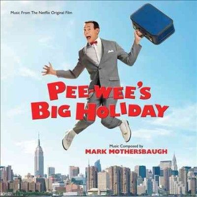 Mark Mothersbaugh - Pee Wee's Big Holiday (osc) (CD)