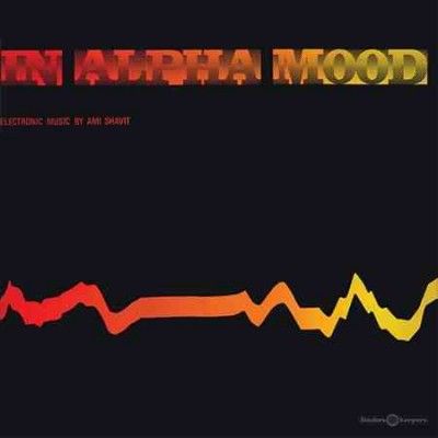 Ami Shavit - In Alpha Mood (Vinyl)