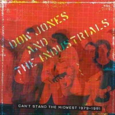 Dow Jones &amp; The Indu - Can't Stand The Midwest: 1979 - 1981 (CD)