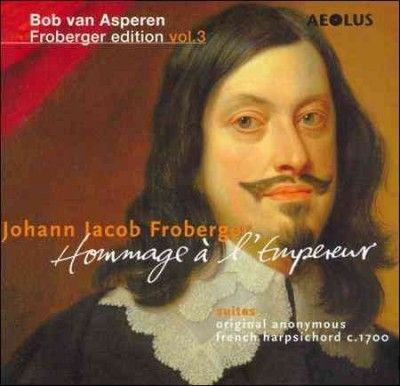 Johann Jacob Froberger: Hommage À L'Empereur (CD / Album)
