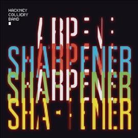 Hackney Colliery Ban - Sharpener (Vinyl)