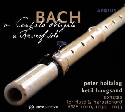 Bach: Sonatas for Flute &amp; Harpsichord BWV 1020, 1030-1033 (SACD / Hybrid)