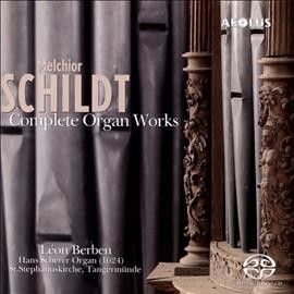 Melchior Schildt: Complete Organ Works (SACD / Hybrid)