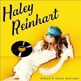 Haley Reinhart - What's That Sound (CD)
