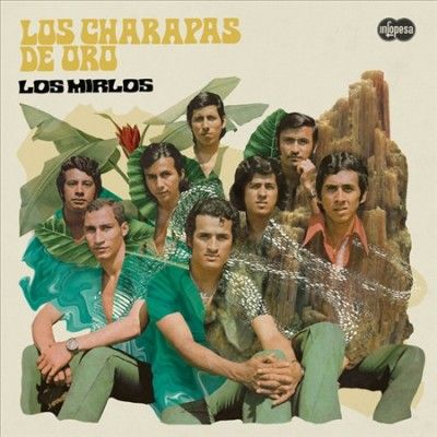 Los Mirlos - Los Charapas De Oro (Vinyl)