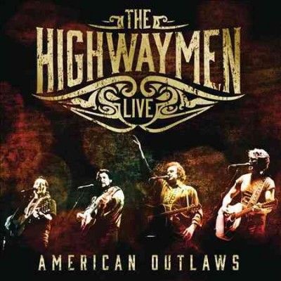 Highwaymen - Live: American Outlaws (CD)