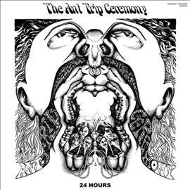 Ant Trip Ceremony - 24 Hours (Vinyl)