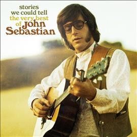 John Sebastian - Stories We Could Tell: Very Best Of Jo (CD)