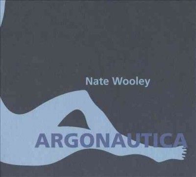 Nate Wooley - Argonautica (CD)
