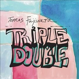 Tomas Fujiwara - Triple Double (CD)