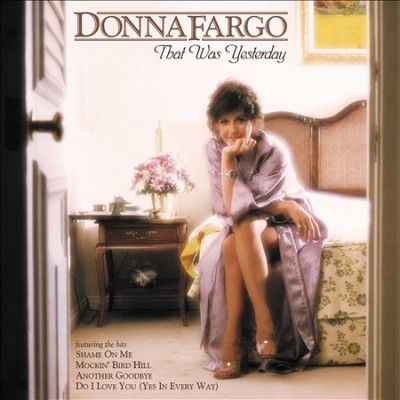 Donna Fargo - Donna Fargo: That Was Yesterday (CD)