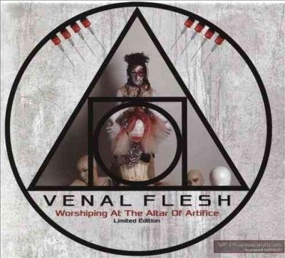 Venal Flesh - Worshiping At The Altar Of Artifice (CD)