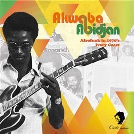 Various - Akwaba Abidjan: Afrofunk In 1970's Ivo (Vinyl)