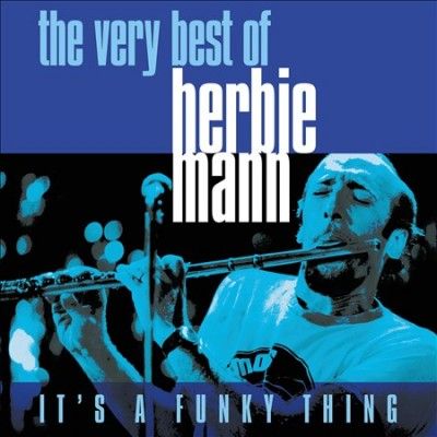 Herbie Mann - It? S A Funky Thing: Very Best Of Herbi (CD)