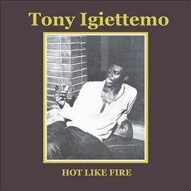 Tony Igiettemo - Hot Like Fire (Vinyl)