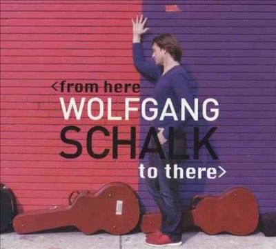 Wolfgang Schalk - From Here To There (CD)