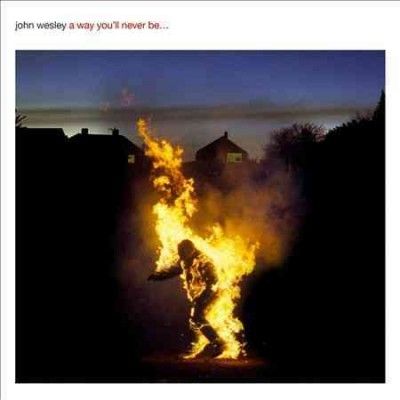 John Wesley - Way You'll Never Be (CD)