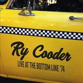 Ry Cooder - Live At The Bottom Line 74 (Vinyl)