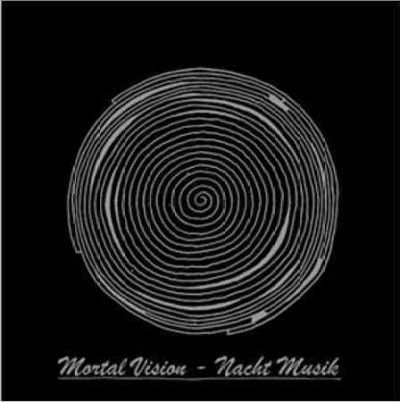 Mortal Vision - Nacht Musik (Vinyl)
