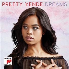 Pretty Yende: Dreams (CD / Album)