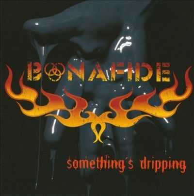 Bonafide - Something's Dripping (CD)
