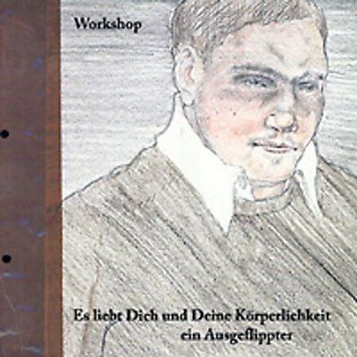 Workshop - Es Liebt Dich Und Deine Korperlichkei (CD)