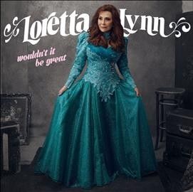 Loretta Lynn - Wouldn't It Be Great (CD)