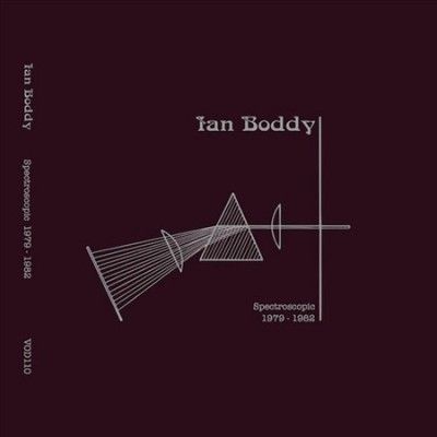 Ian Boddy - Spectroscopic 1979 - 1982 (Vinyl)