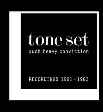 Tone Set - Such Heavy Conviction: Recordings 1981 (Vinyl)