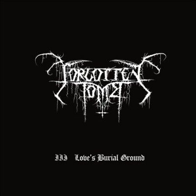 Forgotten Tomb - Iii: Love's Burial Ground (CD)