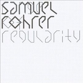 Samuel Rohrer - Range Of Regularity (Vinyl)
