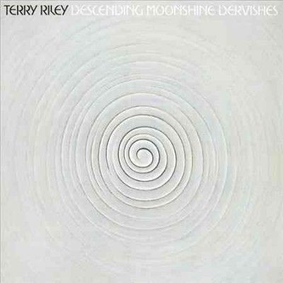 Terry Riley - Descending Moonshine Dervishes (Vinyl)