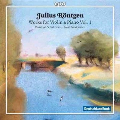 Christo Schickedanz - Rontgen: Works For Violin &amp; Piano V1 (CD)