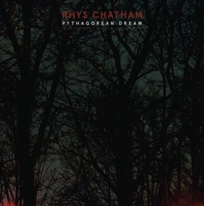 Rhys Chatham - Pythagorean Dream (Vinyl)