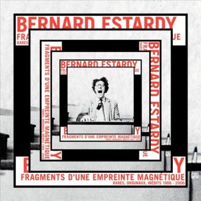 Bernard Estardy - Fragments D'une Empreinte Magnetique (Vinyl)