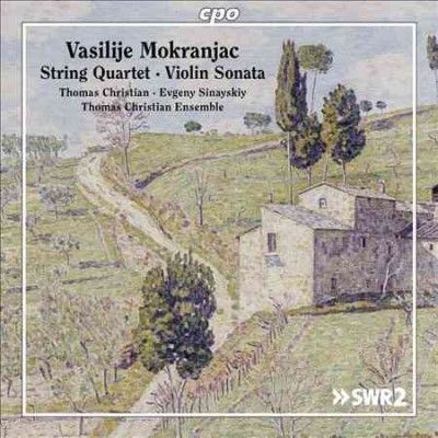 Thomas Christian - Mokranjac: String Qt &amp; Violin Sonata (CD)