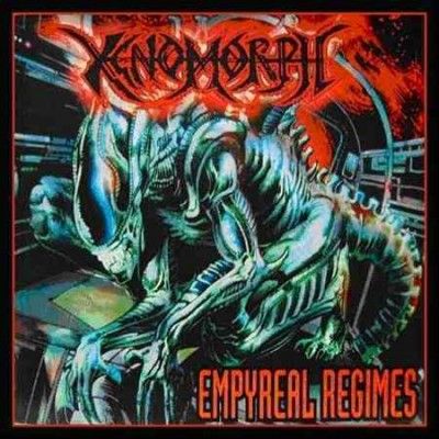 Xenomorph - Empyreal Regimes (CD)